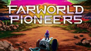 Farworld Pioneers si unirà al catalogo di Xbox Game Pass a partire dal 30 maggio [+trailer]