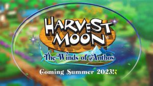 Harvest Moon: The Winds of Anthos uscirà nell’estate 2023 su PC e tutte le console